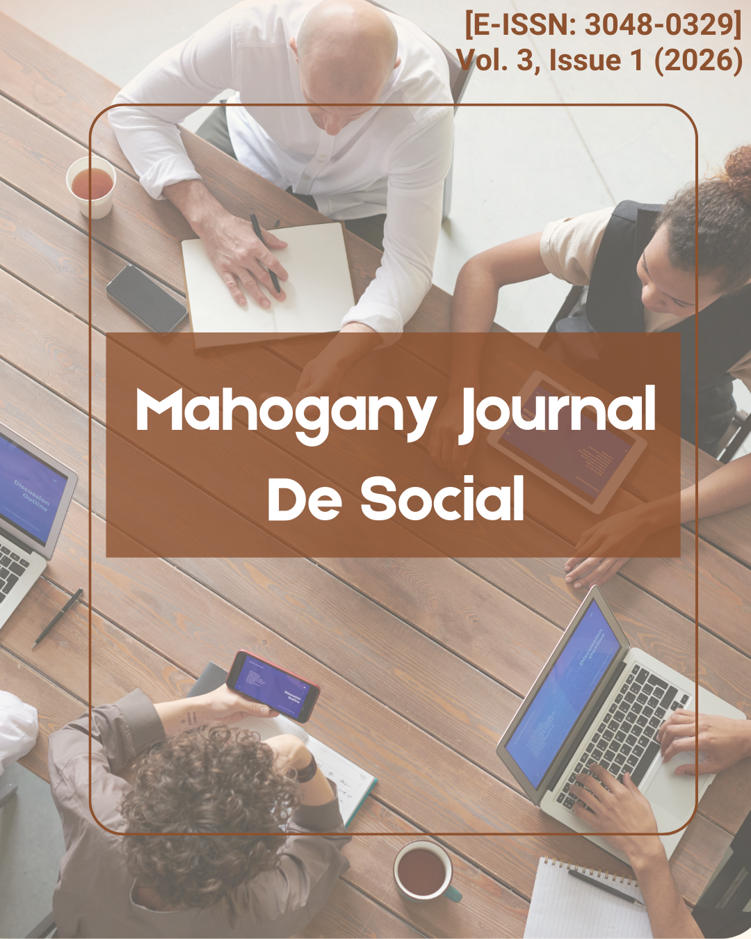 					View Vol. 3 No. 1 (2026): Mahogany Journal De Social (MJDS):
				